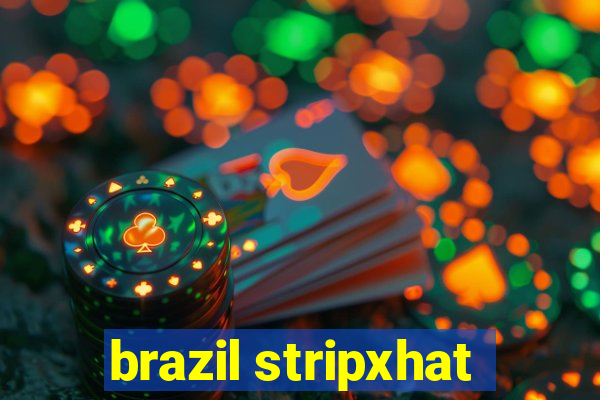 brazil stripxhat